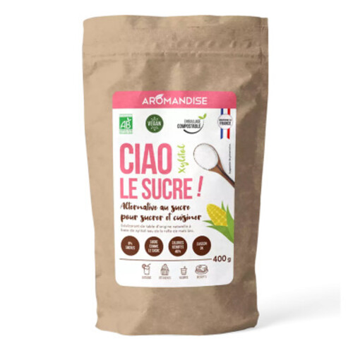 Aromandise Ciao le Sucre Xylitol 400g